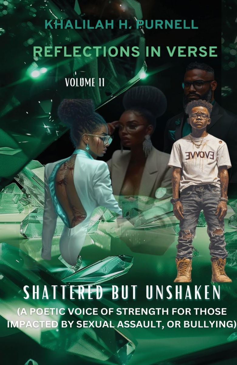 Reflections in Verse, Volume 11: Shattered but Unshaken